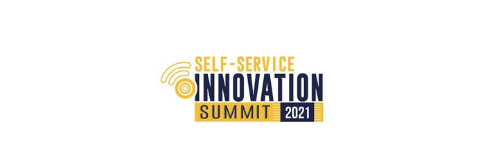 Self-Service Innovation Summit 2021
